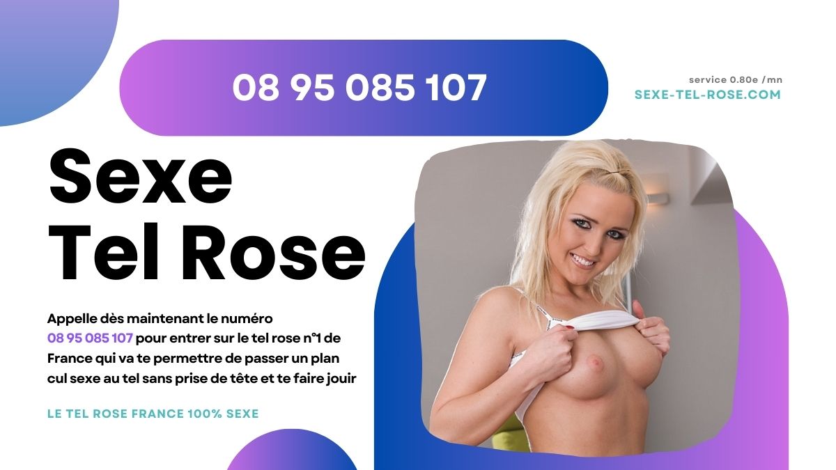 Sexe Tel Rose 08 85 085 107